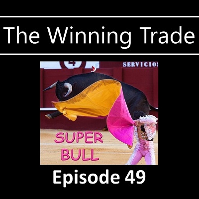 Super Simple Trading Profits - The Winning Trade Episode 49