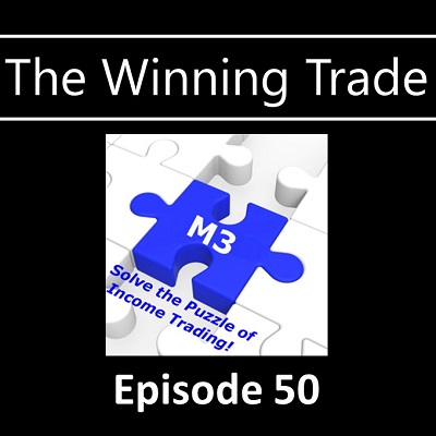 The Winning Trade Episode 50 - M3
