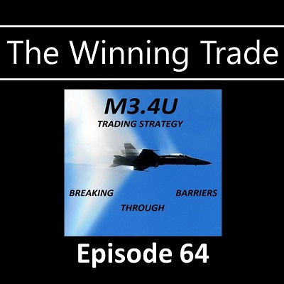 Good Exits Make Winning Trades - The Winning Trade Episode 64 - M3.4u Trading Strategy