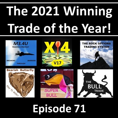 The 2021 Winning Trade of the Year! Episode 71