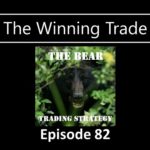 The Winning Trade Episode 82