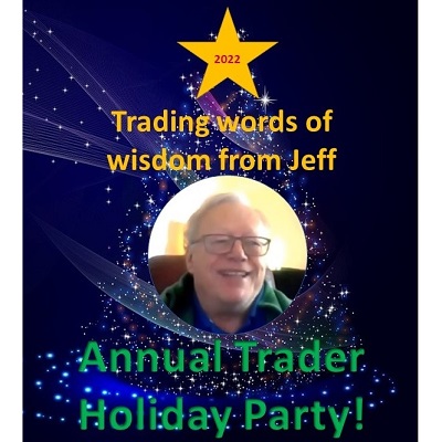 Trading Wisdom from Jeff in 2022