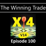 The Winning Trade Episode 100 - X4V14
