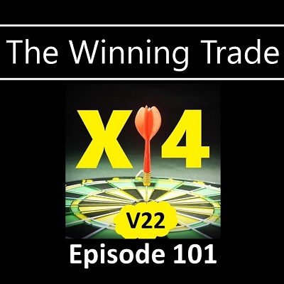 Trading Strategy X4V22 - The Winning Trade Episode 101