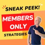 Sneak Peek! Members Only Strategies