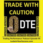 Trade With Caution 0 DTE